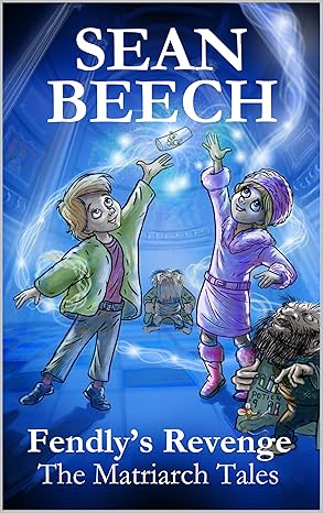 Fendly's Revenge by Sean Beech - Book Cover